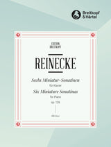 Reinecke: 6 Miniature Sonatinas, Op. 136