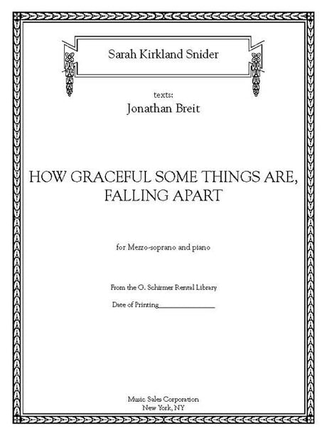 Snider: How Graceful Some Things Are, Falling Apart