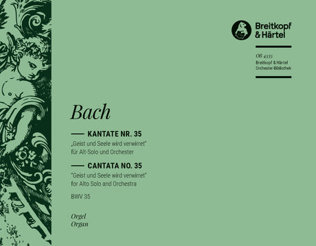 Bach: Geist and Seele wird verwirret, BWV 35