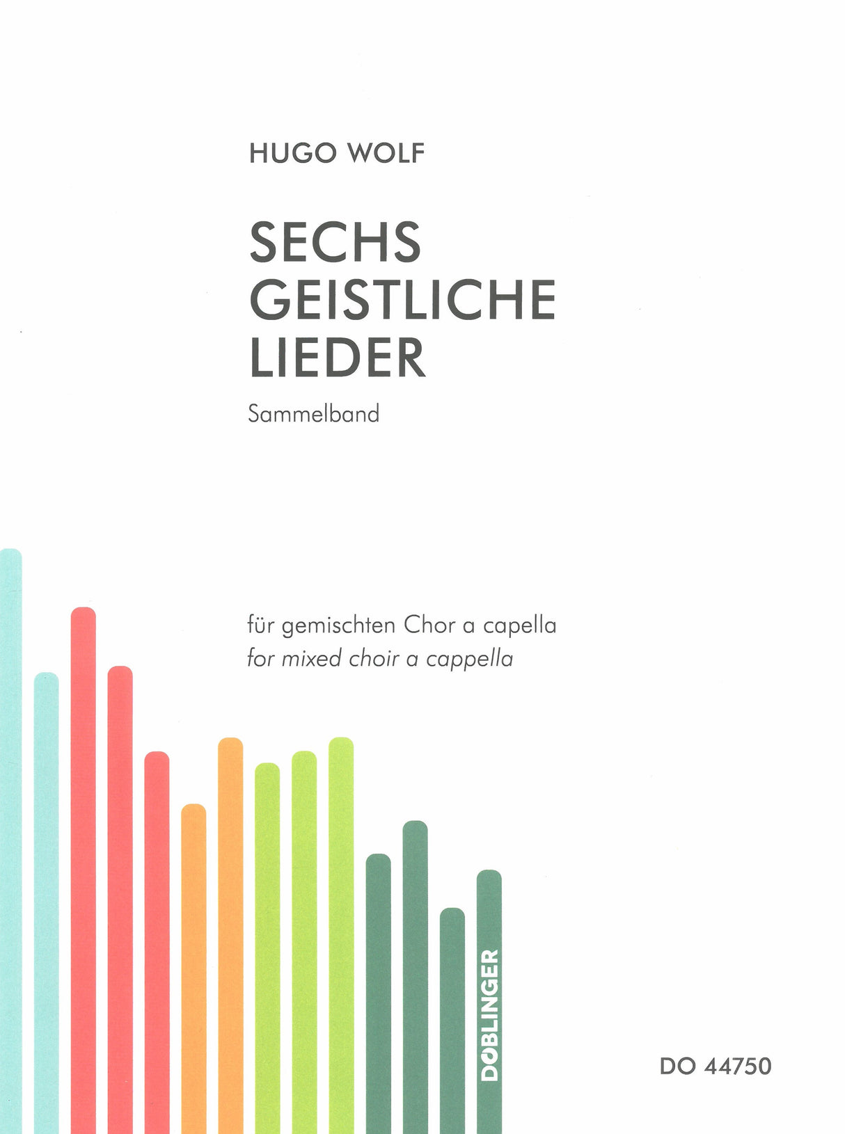 Wolf: 6 Geistliche Lieder