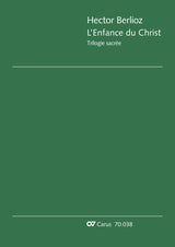 Berlioz: L'enfance du Christ, H 130, Op. 25