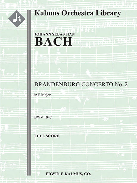 Bach: Brandenburg Concerto No. 2 in F Major, BWV 1047