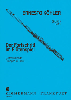Köhler: The Flutist's Progress, Op. 33 - Volume 1
