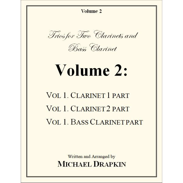 Drapkin: Trios - Volume 2 (for 2 clarinets and bass clarinet)