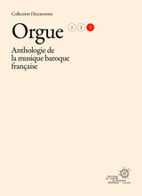Anthology of French Baroque Music - Organ - Volume 3