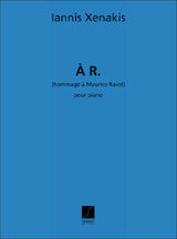 Xenakis: À R. (hommage à Maurice Ravel)