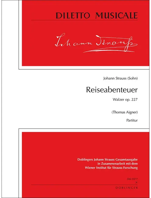 J. Strauss II: Reiseabenteuer, Op. 227