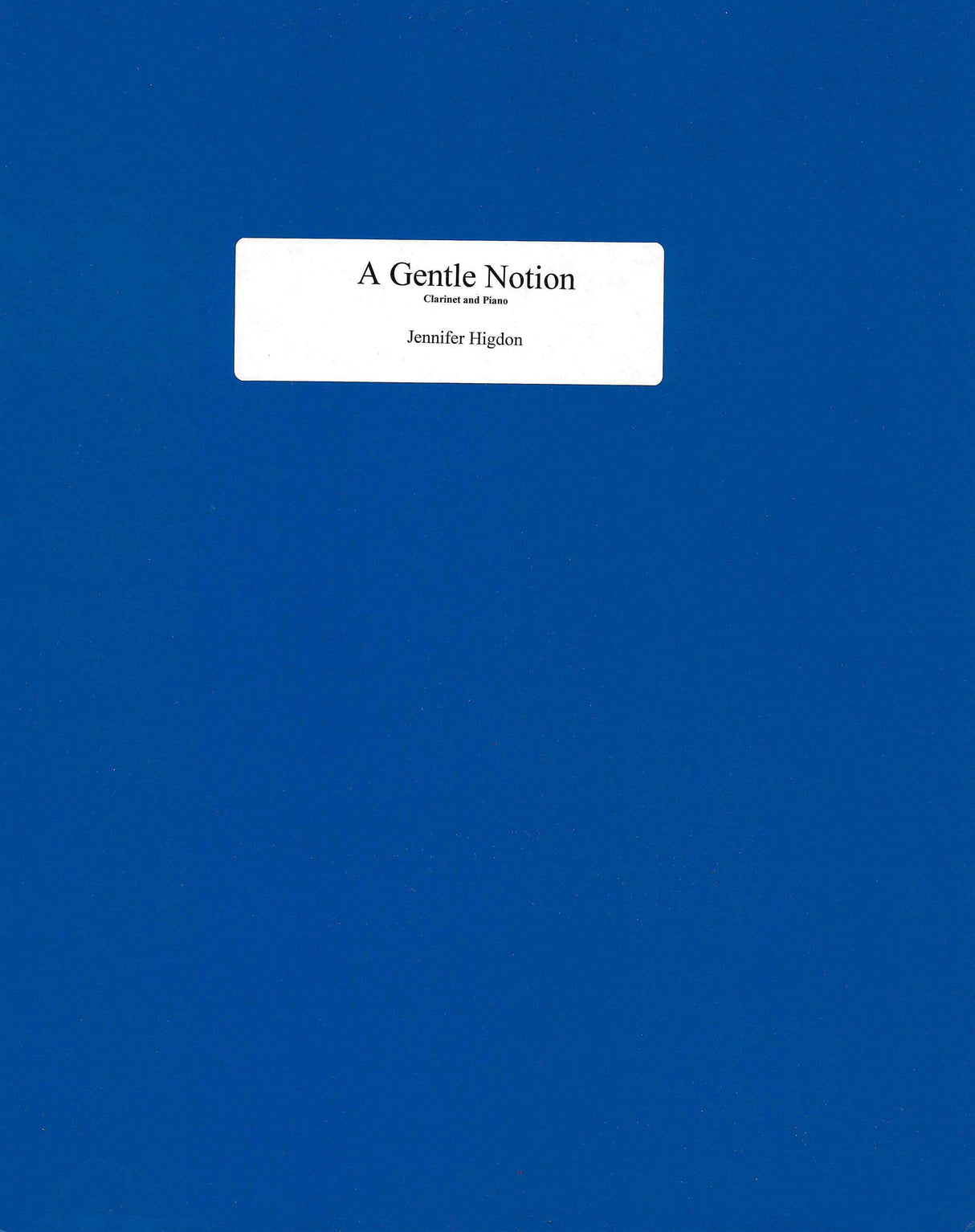 Higdon: A Gentle Notion