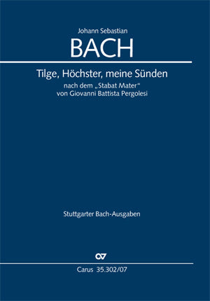 Pergolesi-Bach: Tilge, Höchster, meine Sünden, BWV 1083