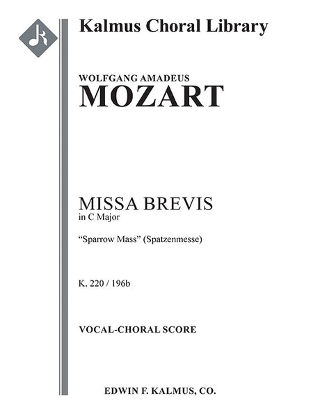 Mozart: Missa in C Major, K. 220 (196b)