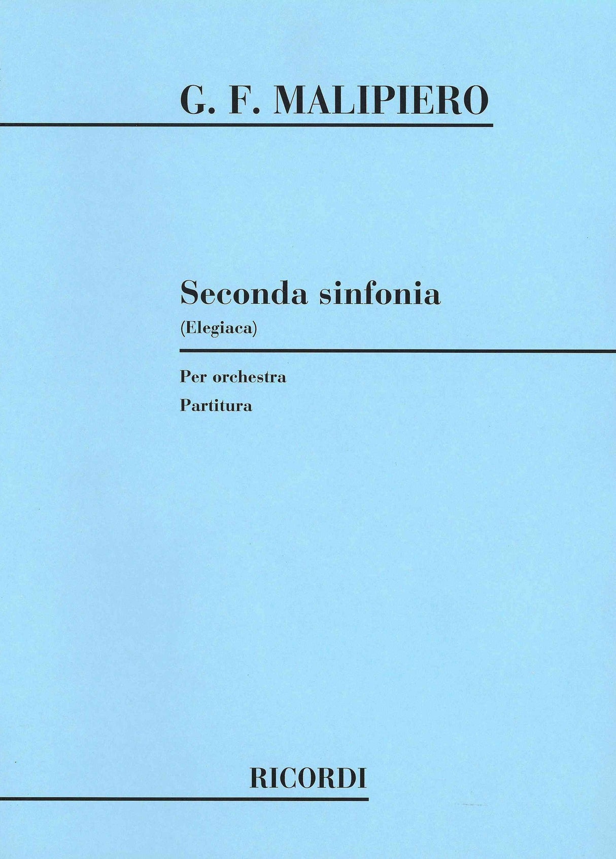 Malipiero: Symphony No. 2 'Elegiaca'