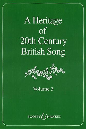 A Heritage of 20th Century British Song - Volume 3