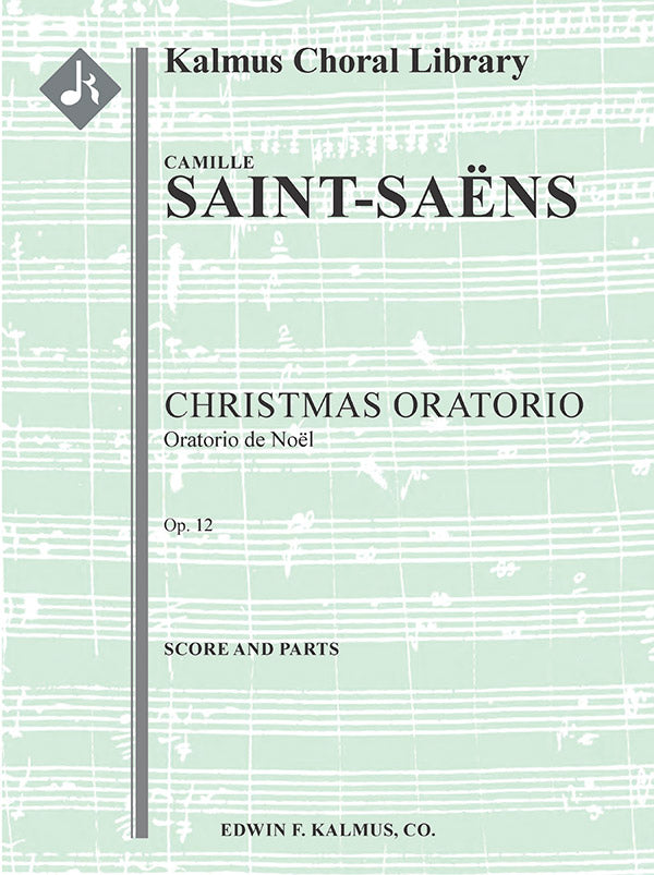 Saint-Saëns: Christmas Oratorio, Op. 12 (Oratorio de Noel)