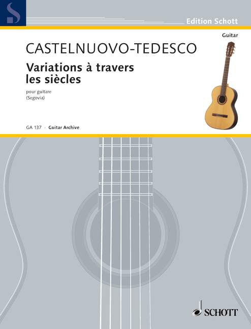 Castelnuovo-Tedesco: Variations à travers les siècles