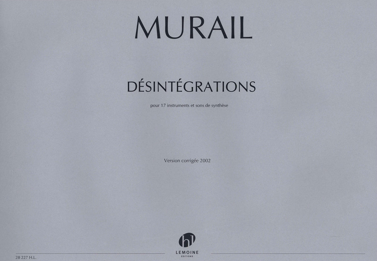 Murail: Désintégrations
