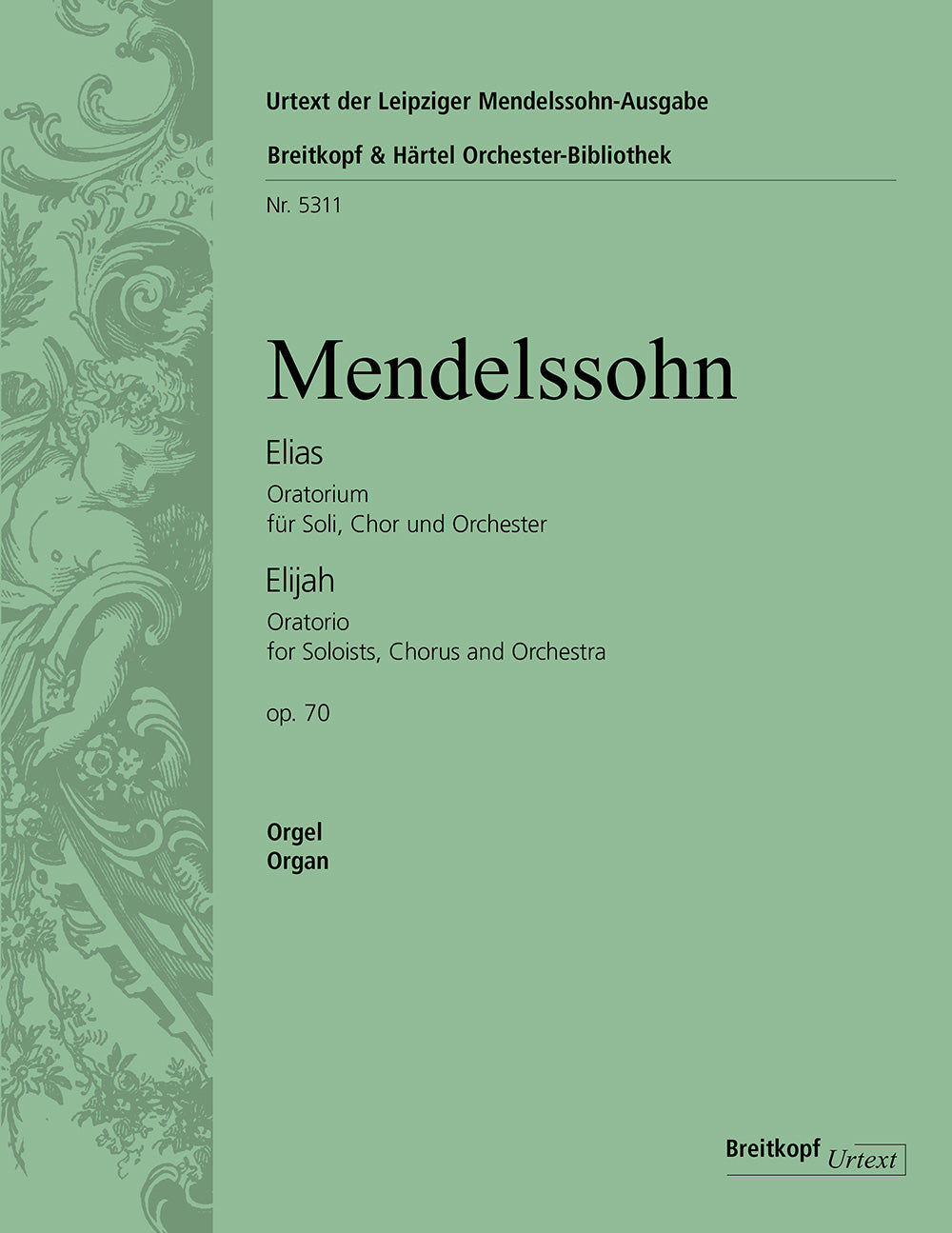 Mendelssohn: Elijah, MWV A 25, Op. 70 – Ficks Music