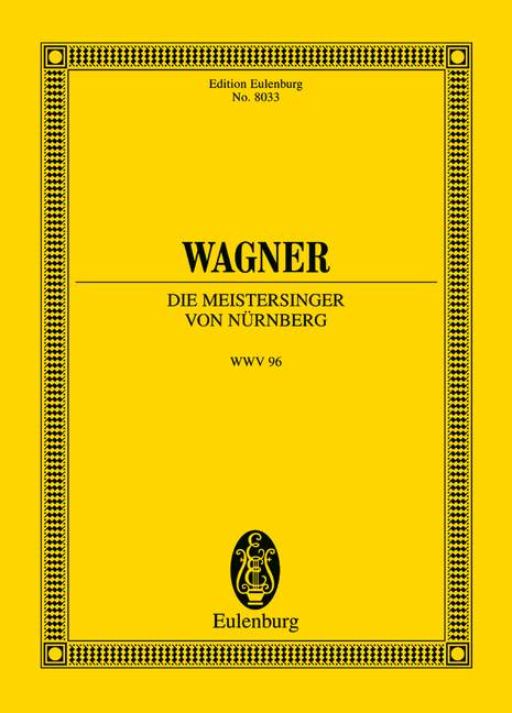 Wagner: Die Meistersinger von Nürnberg, WWV 96