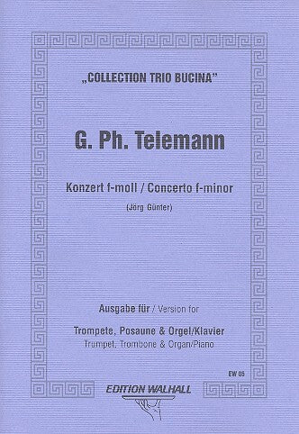 Telemann: Concerto in F Minor (arr. trumpet, trombone, & organ)
