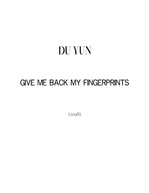 Du Yun: give me back my fingerprints