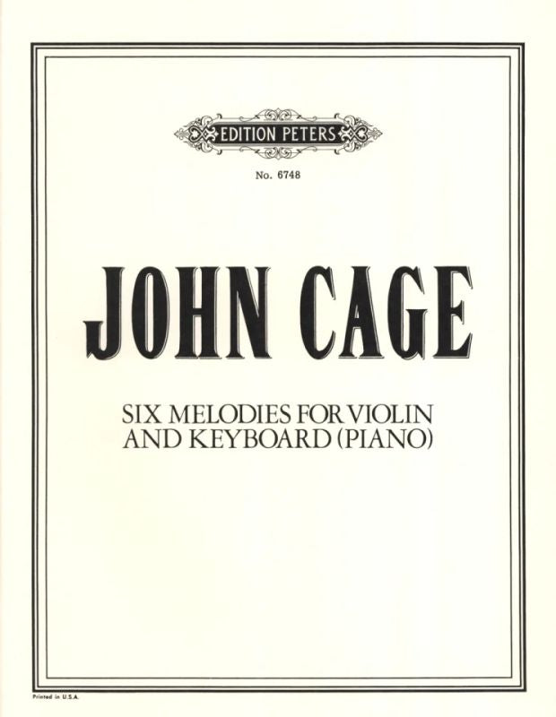 Cage: 6 Melodies for Violin and Keyboard (Piano)