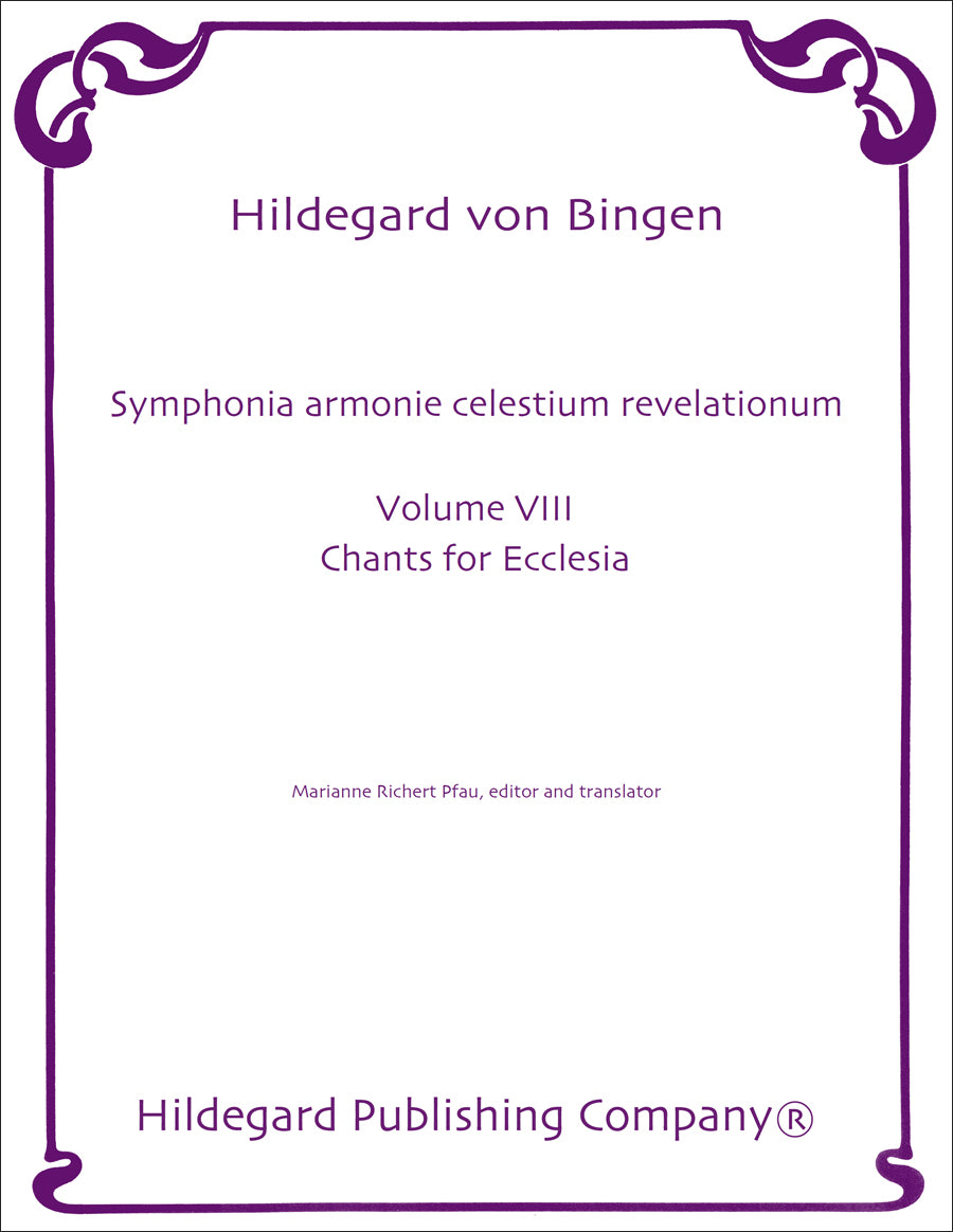 Hildegard: Symphonia armonie celestium revelationum - Volume 8 (Chants for Ecclesia)