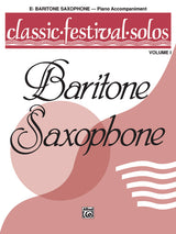 Classic Festival Solos - Baritone Saxophone - Volume 1