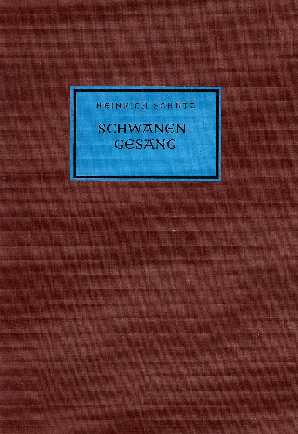 Schütz: Der Schwanengesang, SWV 482-494