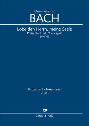 Bach: Bach: Lobe den Herrn, meine Seele, BWV 69a, BWV³ 69.2