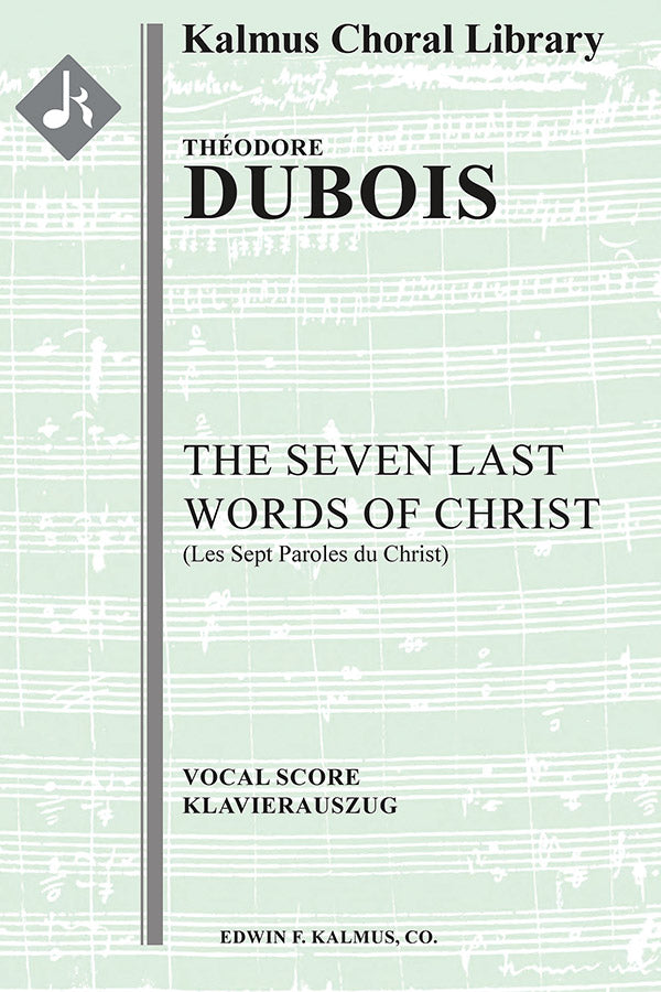 Dubois: The Seven Last Words of Christ (Les Sept Paroles du Christ)