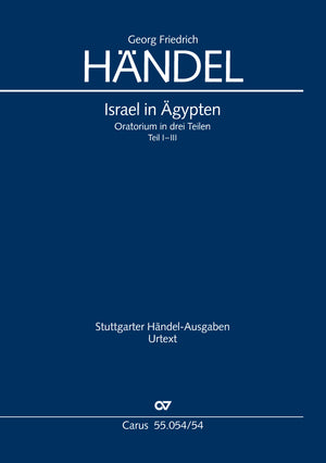 Handel: Israel in Egypt, HWV 54 (Parts I-III, 1739)