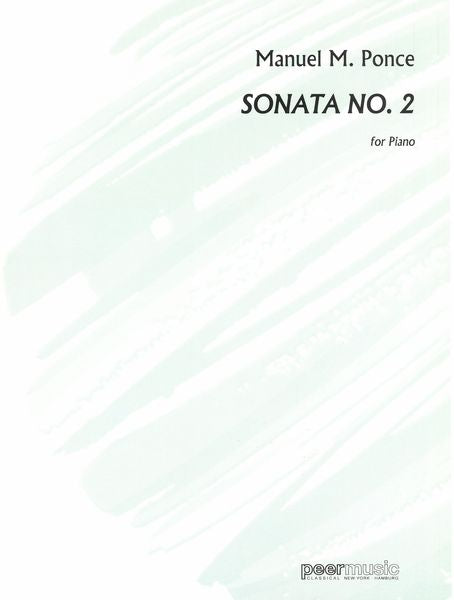 Ponce: Piano Sonata No. 2