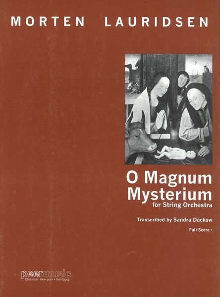 Lauridsen: O Magnum Mysterium (transc. for string orchestra)