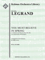 Legrand: You Must Believe in Spring (arr. for orchestra)