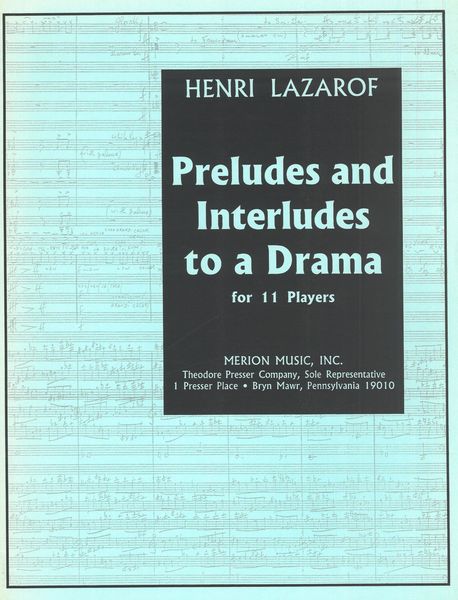 Lazarof: Preludes and Interludes To A Drama