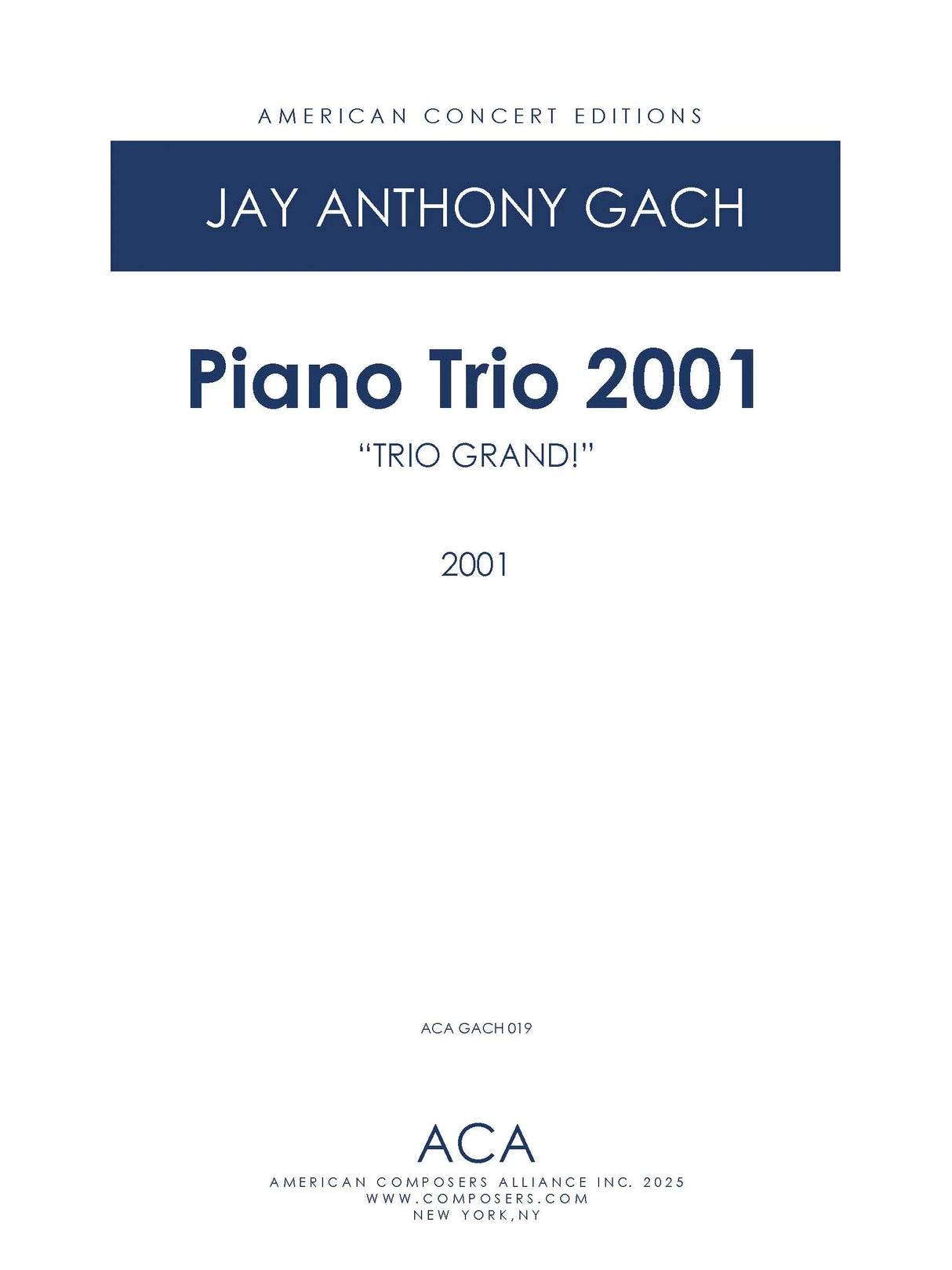 Gach: Piano Trio 2001 ("TRIO GRAND!")