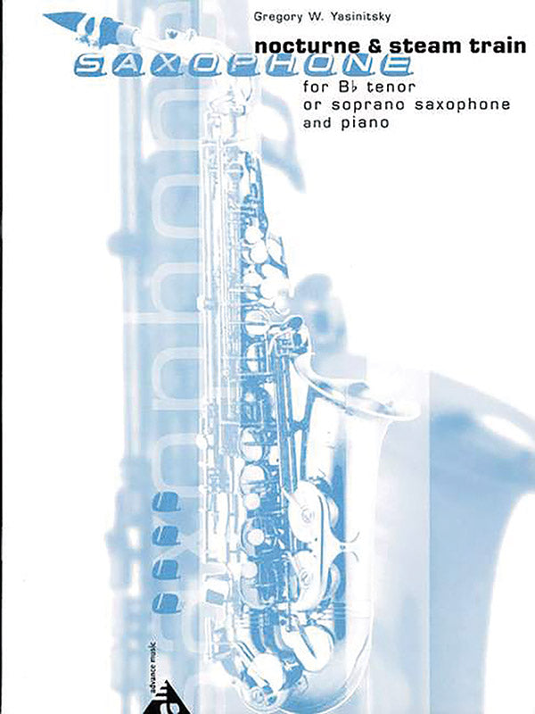Yasinitsky: Nocturne & Steam Train (Version for Sax)