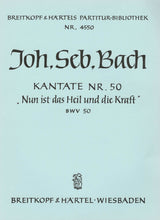 Bach: Nun ist das Heil and die Kraft, BWV 50
