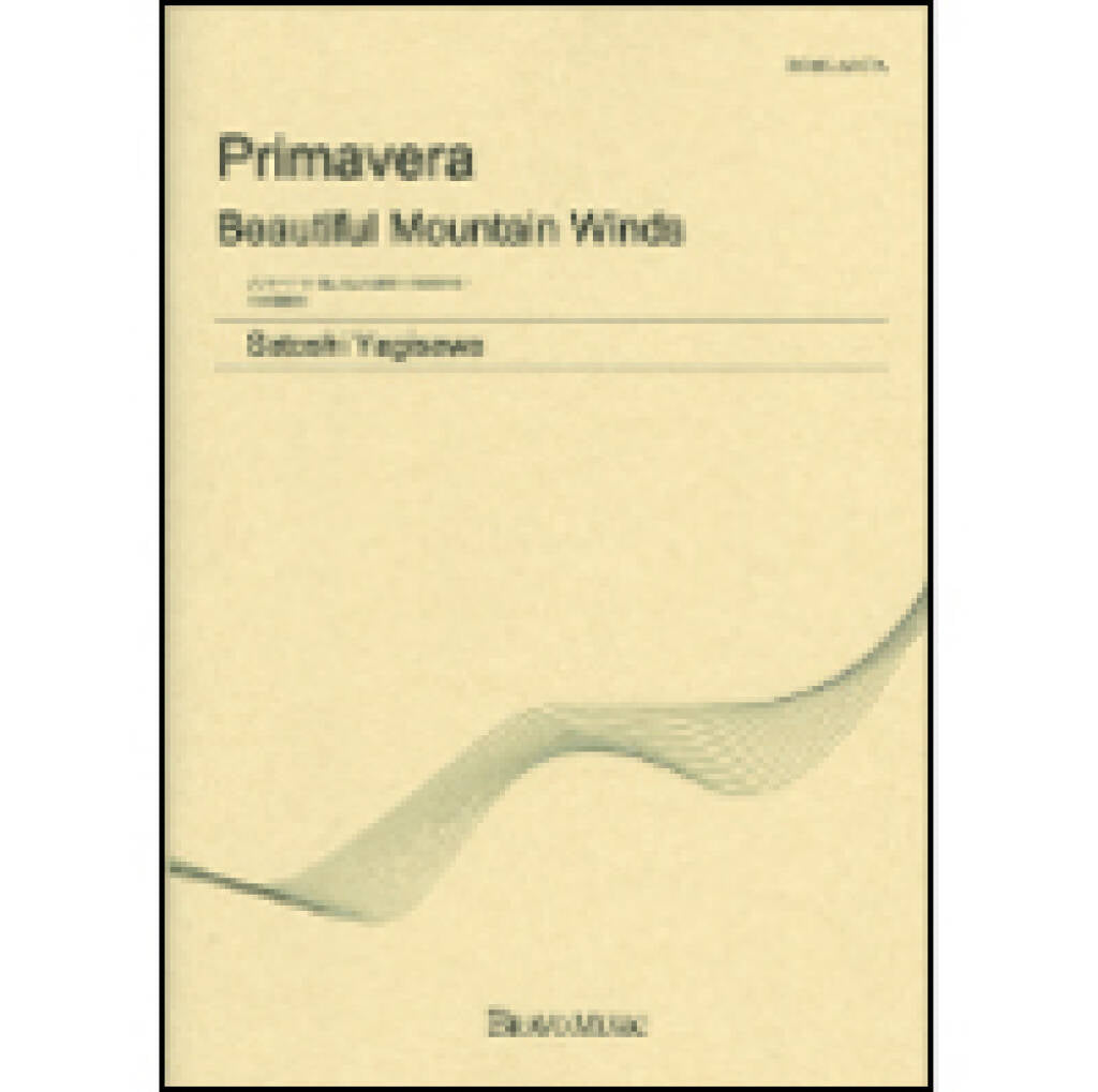 Yagisawa: Primavera - Beautiful Mountain Winds