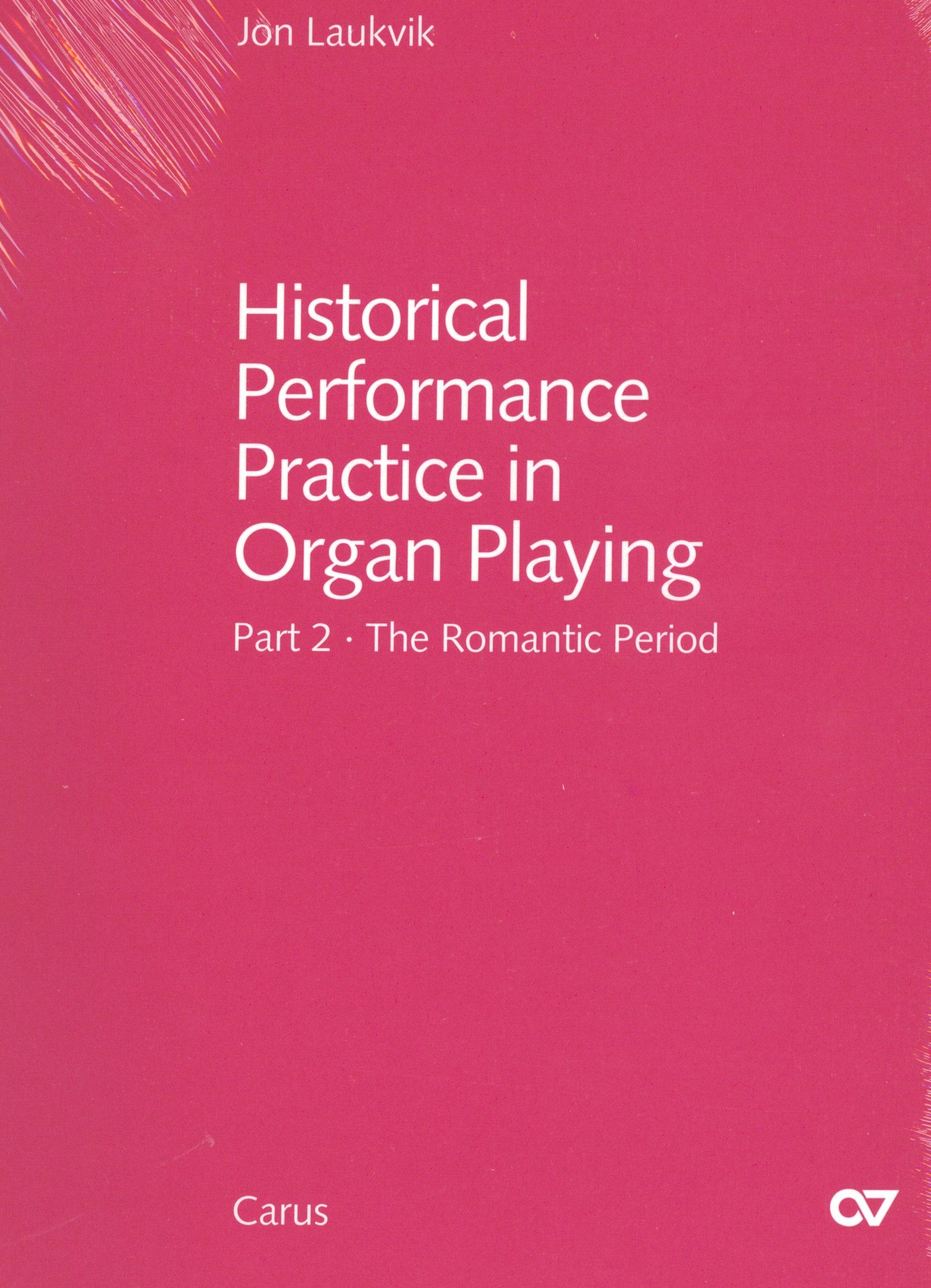 Historical Performance Practice in Organ Playing - Part 2: The