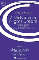 Britten: A Midsummer Night's Dream – A Choral Suite (arr. for children's choir)