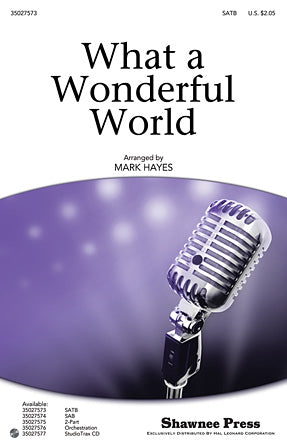 Weiss-Thiele: What a Wonderful World (arr. for SATB)