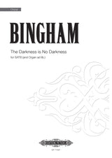 Bingham: The Darkness is No Darkness
