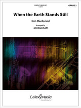 Macdonald: When The Earth Stands Still (arr. for concert band)