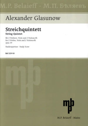 Glazunov: String Quintet in A Major, Op. 39