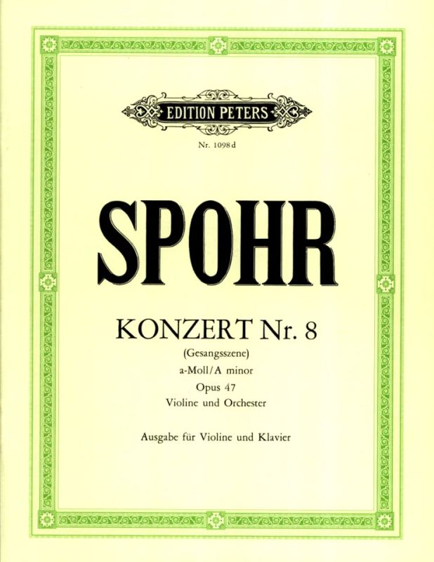 Spohr: Violin Concerto No. 8 in A Minor, Op. 47