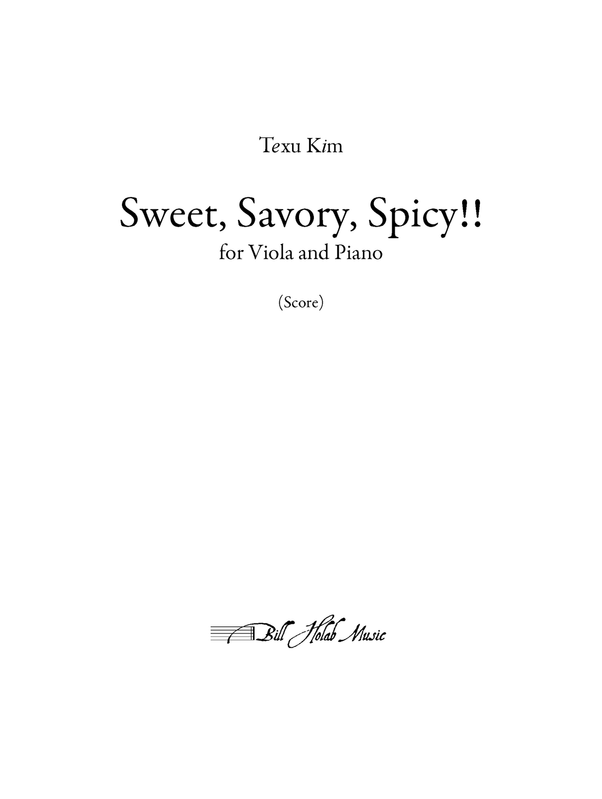 T. Kim: Sweet, Savory, Spicy!! (Version for Viola & Piano)