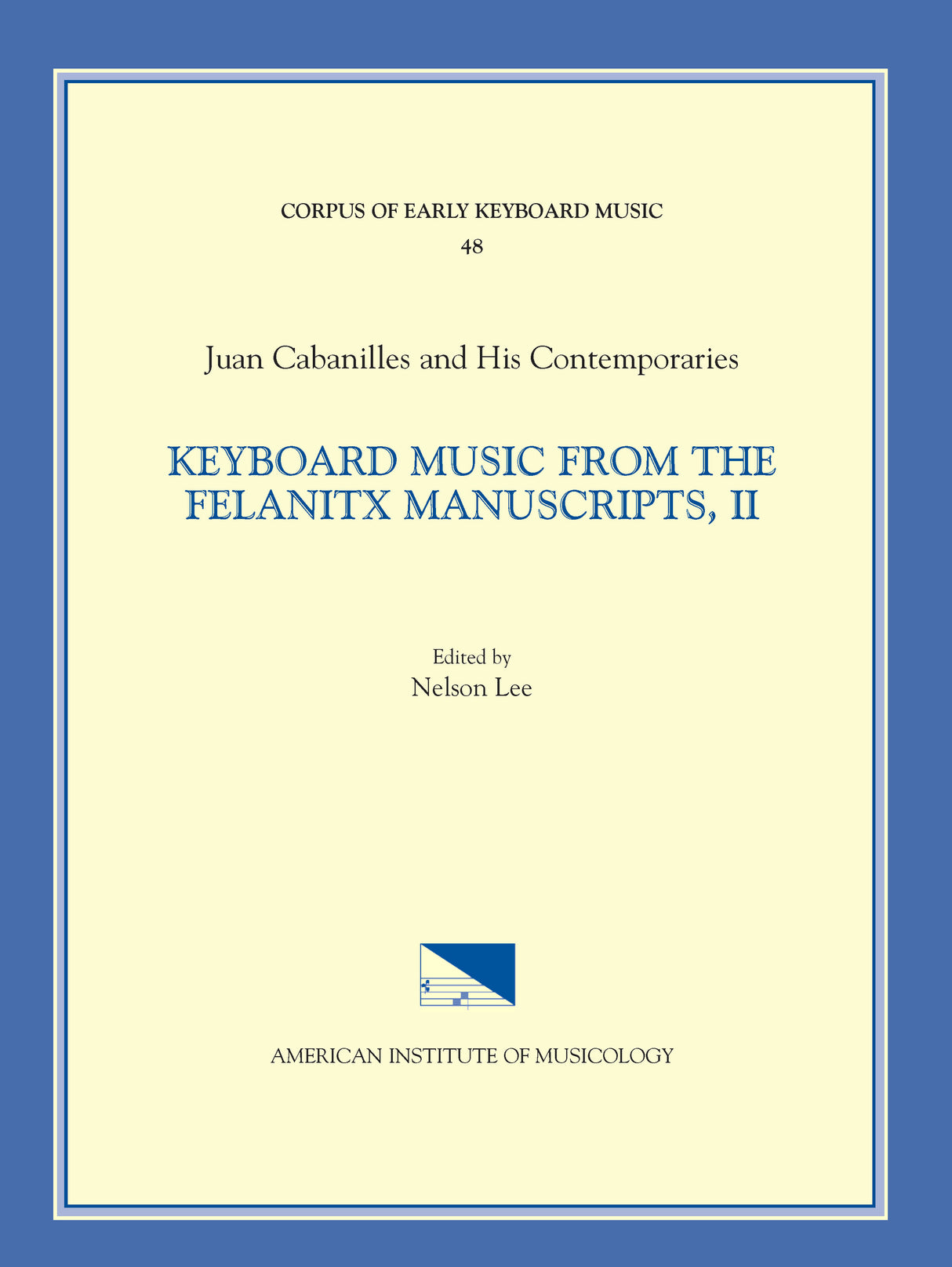 Cabanilles: Keyboard Music from the Felanitx Manuscripts - Volume 2