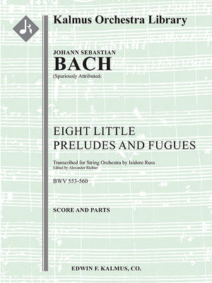 Bach: 8 Short Organ Preludes and Fugues, BWV 553-560 (transc. for string orchestra)