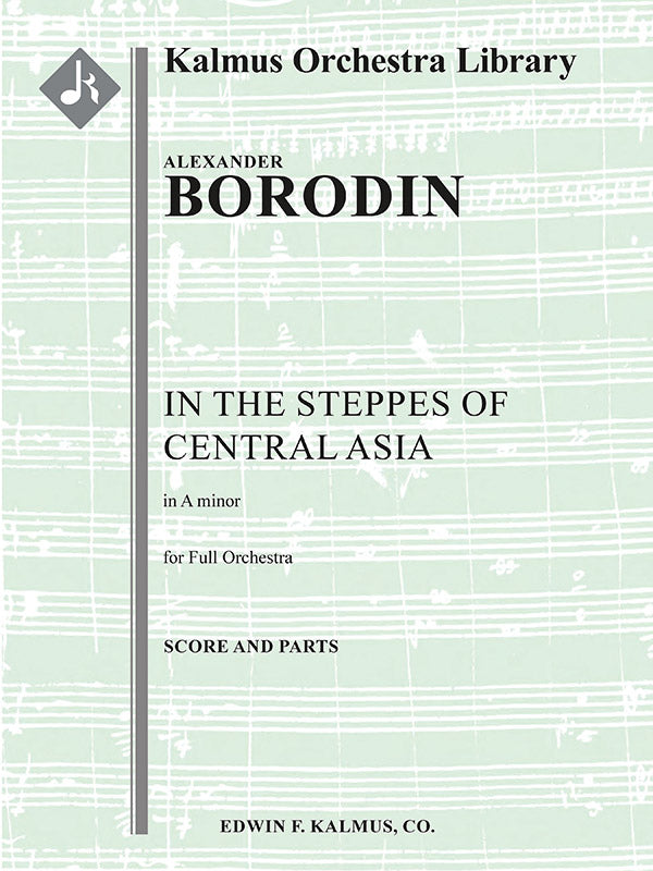 Borodin: Polovtsian Dances: In the Steppes of Central Asia from Prince Igor