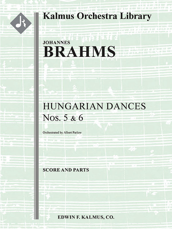 Brahms: Hungarian Dances Nos. 5 & 6 (arr. for orchestra)